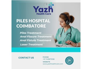 Piles Hospital Coimbatore - Yazh Healthcare