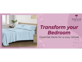 Transform your Bedroom Essential items for a cozy retreat