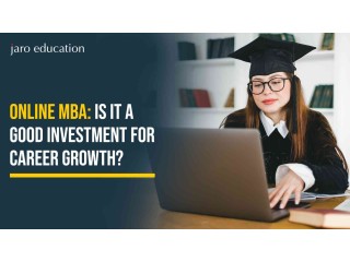 Online MBA: Is It a Good Investment for Career Growth?