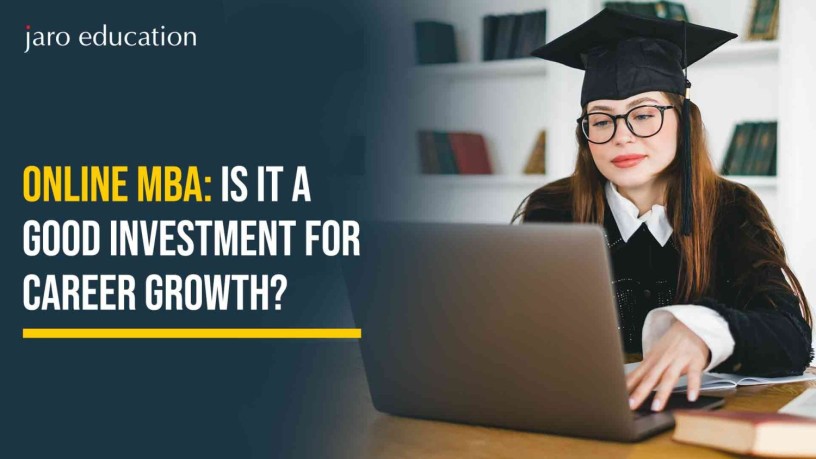 online-mba-is-it-a-good-investment-for-career-growth-big-0