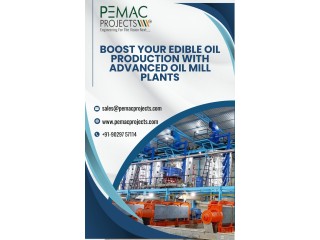 Boost Your Edible Oil Production with Advanced Oil Mill Plants