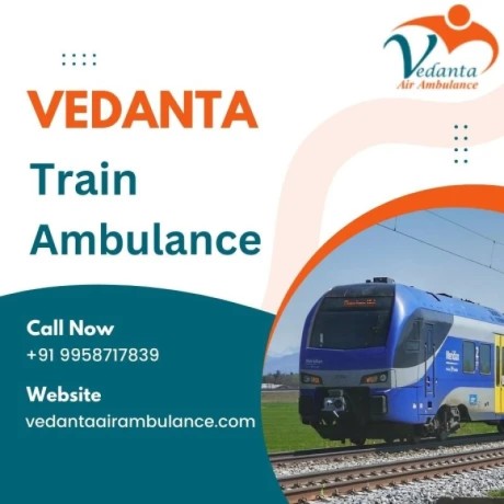 reserve-vedanta-train-ambulance-service-in-bangalore-for-smooth-risk-free-patient-transfers-big-0