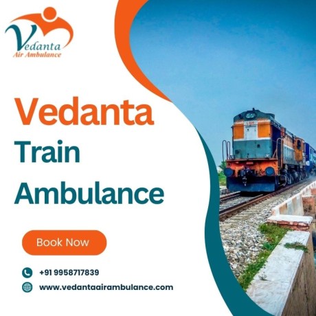 vedanta-train-ambulance-service-in-bhopal-with-highly-skilled-medical-service-for-critical-care-big-0