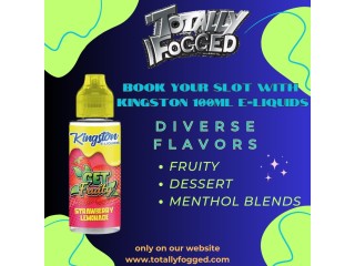 Book Your Slot With Kingston 100ml E-Liquids