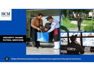 Security guard patrol services from a trusted center can assure you complete protection
