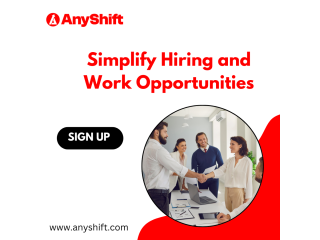 AnyShift: Simplify Hiring and Work Opportunities