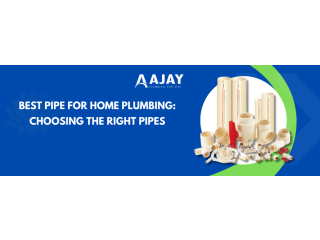 Best Pipe for Home Plumbing: Choosing the Right Pipes