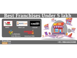 Top Franchise Opportunities in India Under 5 Lakh