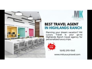 Best Travel Agent in Highlands Ranch | Luxury Vacation Planning